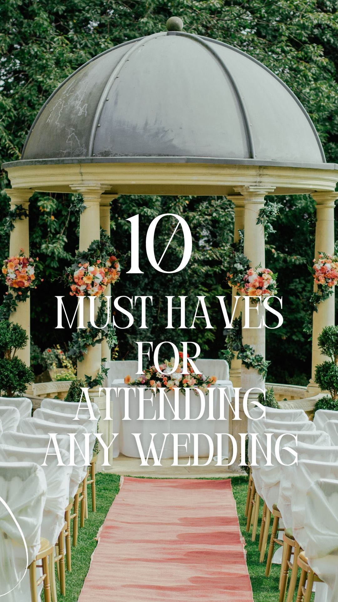 10 Must-Haves For Any Wedding Guest